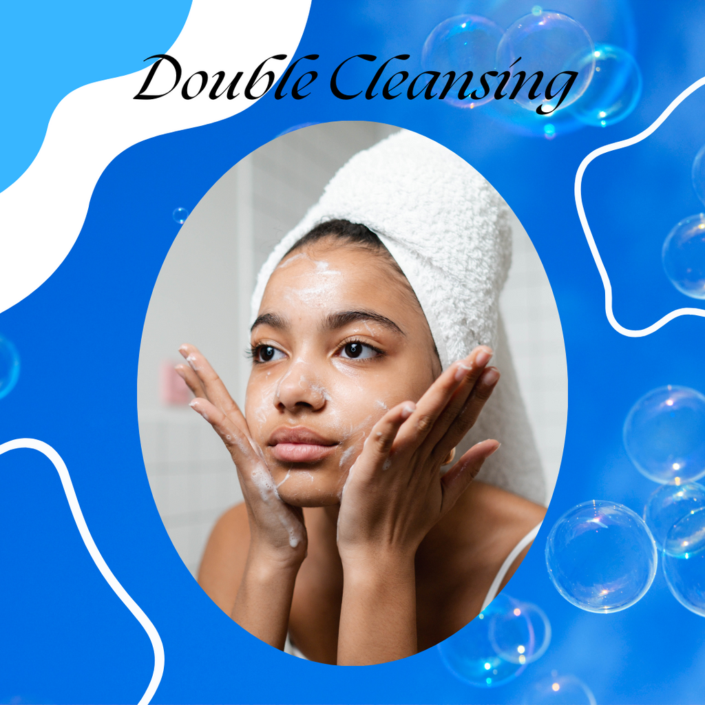 Double Cleansing: What is it & How do you do it?