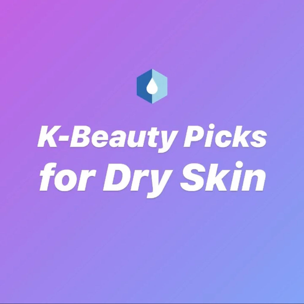 BEST K-Beauty Products for Dry Skin