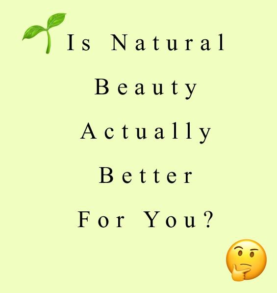 Die Wahrheit: Ist natürliche Hautpflege besser für Sie?