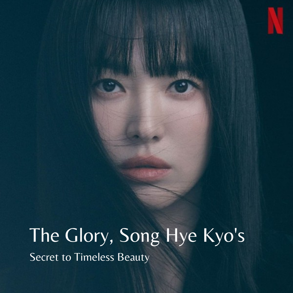 Holy Grail K-Beauty Skincare The Glory actress Song Hye Kyo uses to maintain "Glass Skin"